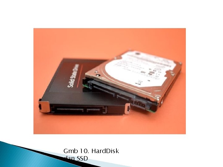 Gmb 10. Hard. Disk dan SSD 
