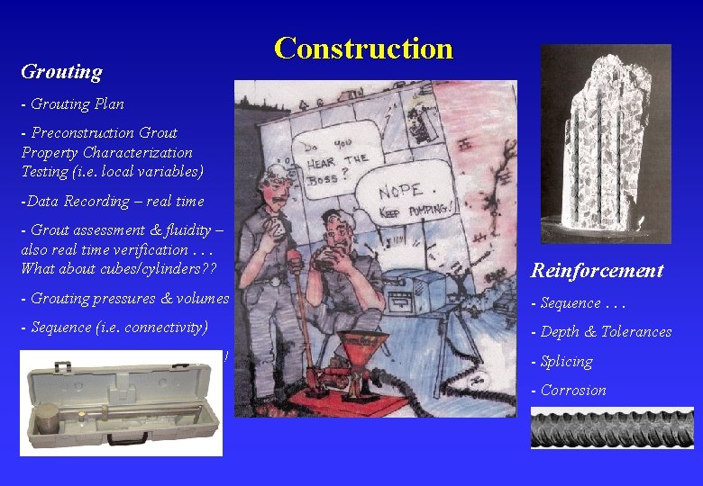 Grouting Construction - Grouting Plan - Preconstruction Grout Property Characterization Testing (i. e. local