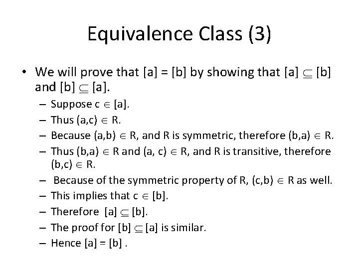 Equivalence Class (3) • We will prove that [a] = [b] by showing that