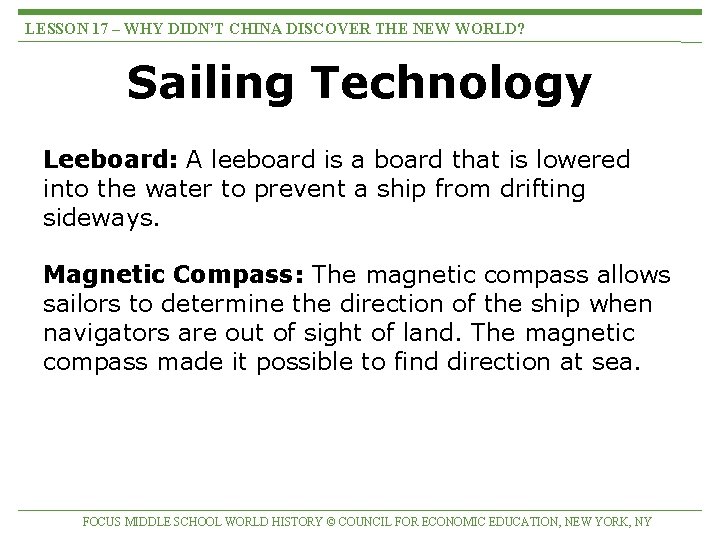LESSON 17 – WHY DIDN’T CHINA DISCOVER THE NEW WORLD? Sailing Technology Leeboard: A LESSON 17 – WHY DIDN’T CHINA DISCOVER THE NEW WORLD? Sailing Technology Leeboard: A