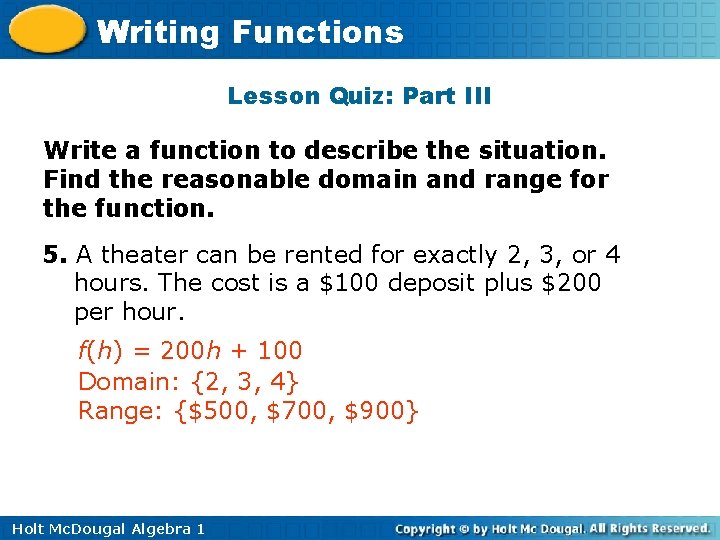 Writing Functions Lesson Quiz: Part III Write a function to describe the situation. Find