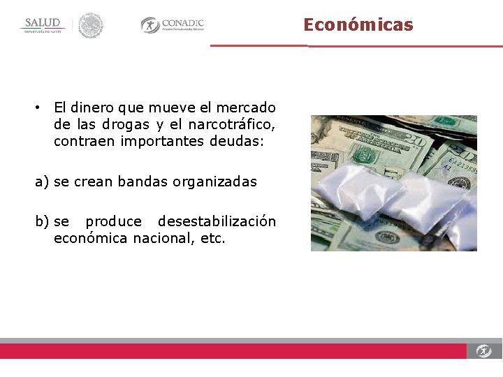 Económicas • El dinero que mueve el mercado de las drogas y el narcotráfico,