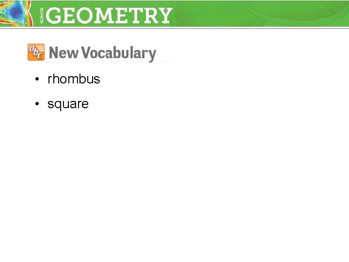  • rhombus • square 