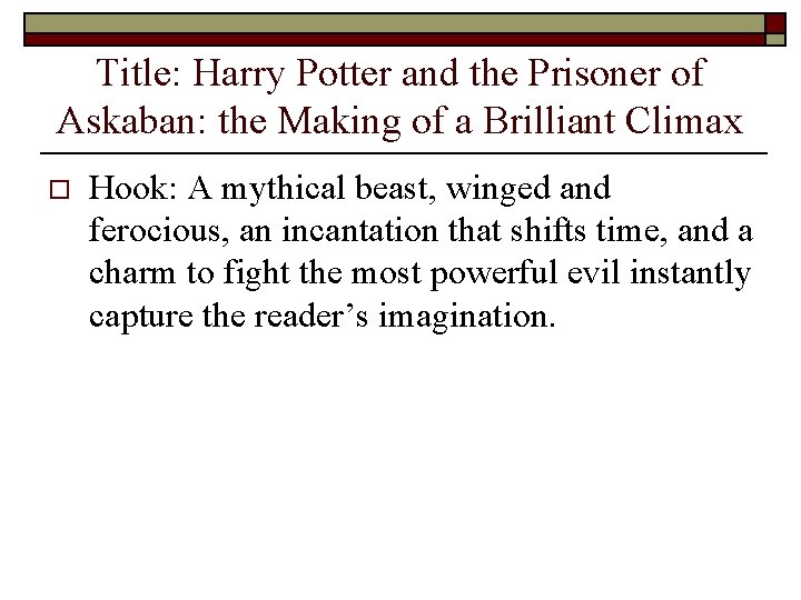 Title: Harry Potter and the Prisoner of Askaban: the Making of a Brilliant Climax