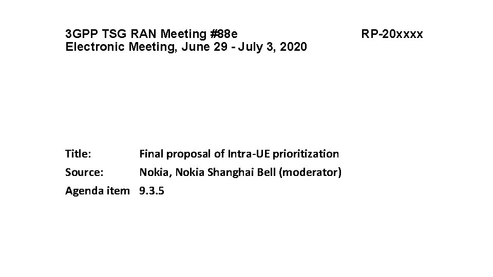 3 GPP TSG RAN Meeting #88 e Electronic Meeting, June 29 - July 3,
