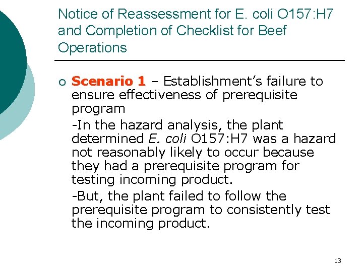 Notice of Reassessment for E. coli O 157: H 7 and Completion of Checklist