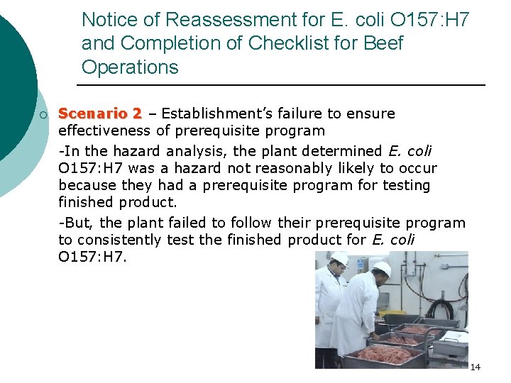 Notice of Reassessment for E. coli O 157: H 7 and Completion of Checklist