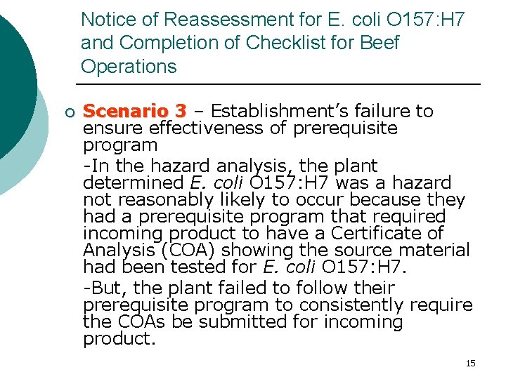 Notice of Reassessment for E. coli O 157: H 7 and Completion of Checklist