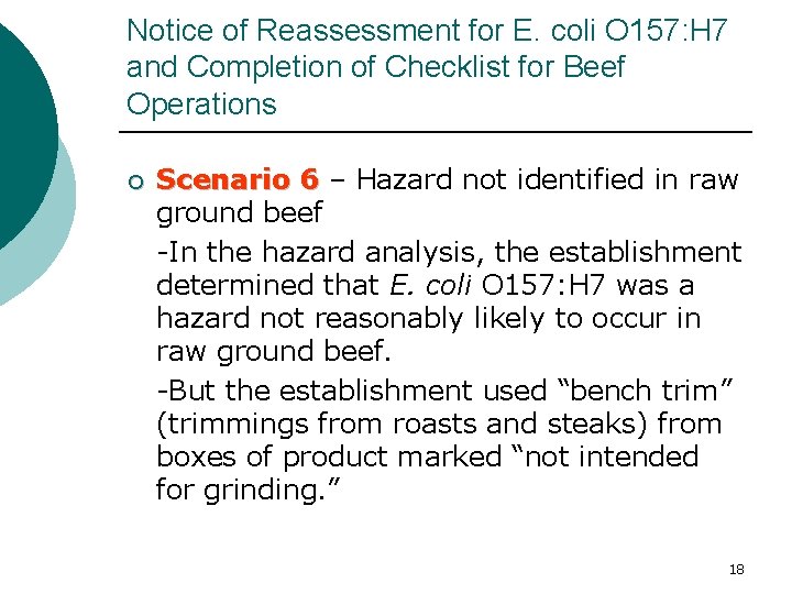 Notice of Reassessment for E. coli O 157: H 7 and Completion of Checklist