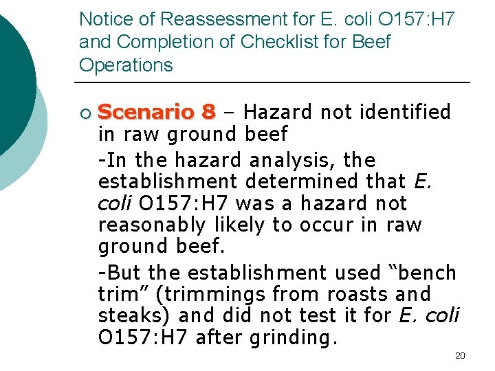 Notice of Reassessment for E. coli O 157: H 7 and Completion of Checklist