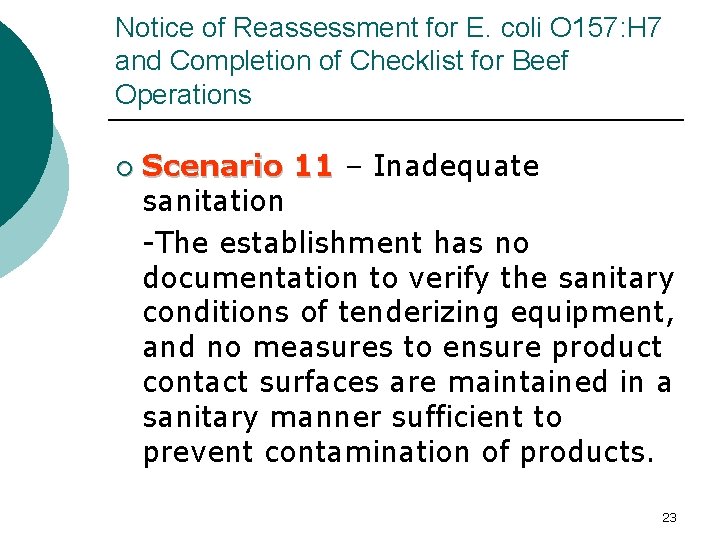 Notice of Reassessment for E. coli O 157: H 7 and Completion of Checklist