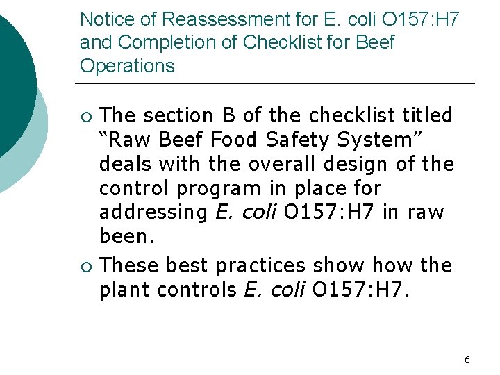 Notice of Reassessment for E. coli O 157: H 7 and Completion of Checklist
