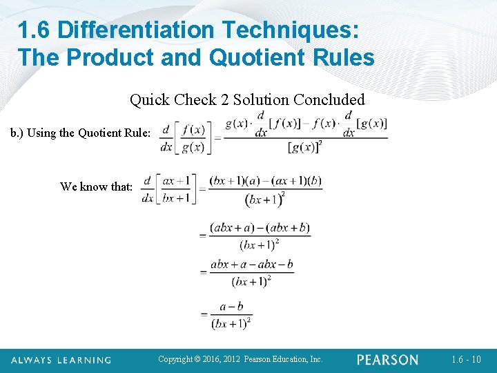 1. 6 Differentiation Techniques: The Product and Quotient Rules Quick Check 2 Solution Concluded