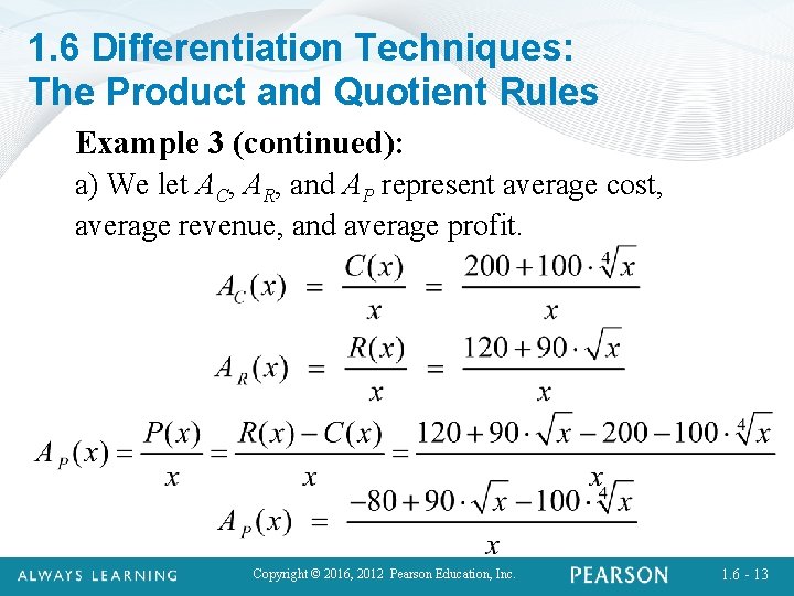 1. 6 Differentiation Techniques: The Product and Quotient Rules Example 3 (continued): a) We