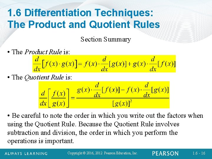 1. 6 Differentiation Techniques: The Product and Quotient Rules Section Summary • The Product