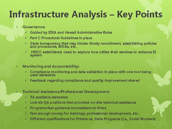 Infrastructure Analysis – Key Points • Governance: ü Guided by IDEA and Hawaii Administrative Infrastructure Analysis – Key Points • Governance: ü Guided by IDEA and Hawaii Administrative