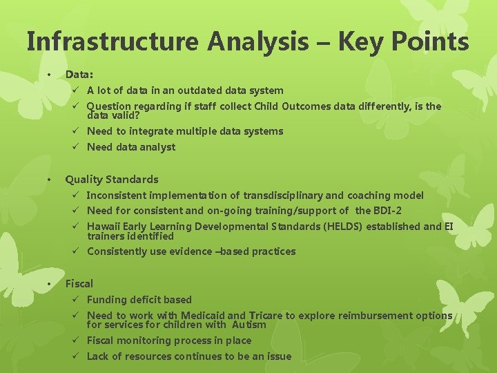 Infrastructure Analysis – Key Points • Data: ü A lot of data in an Infrastructure Analysis – Key Points • Data: ü A lot of data in an