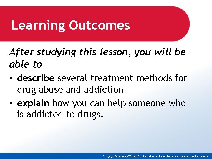 Learning Outcomes After studying this lesson, you will be able to • describe several