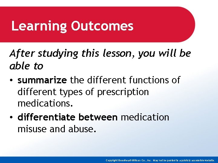 Learning Outcomes After studying this lesson, you will be able to • summarize the
