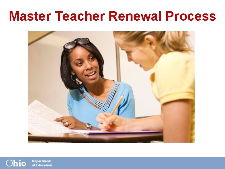 Master Teacher Renewal Process 