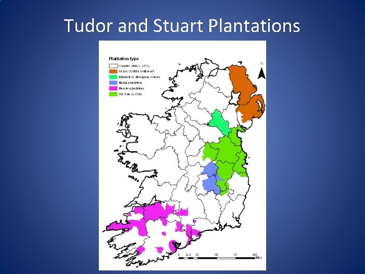 Tudor and Stuart Plantations 