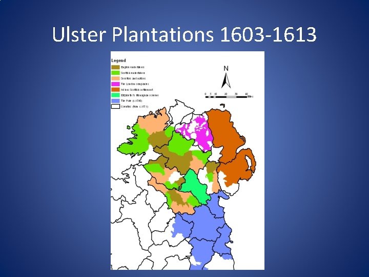 Ulster Plantations 1603 -1613 