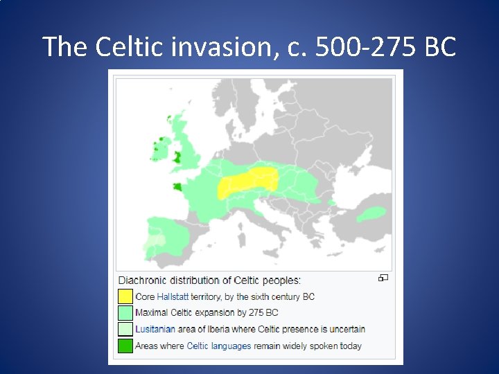 The Celtic invasion, c. 500 -275 BC 