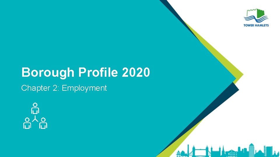 Borough Profile 2020 Chapter 2: Employment 