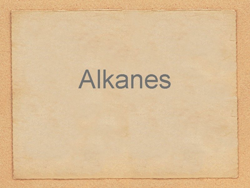 Alkanes 