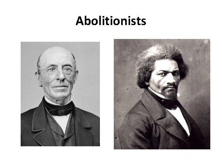 Abolitionists 