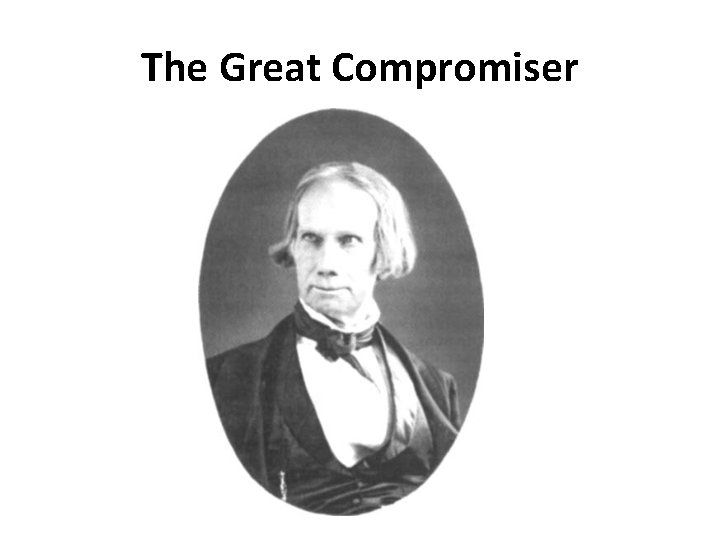 The Great Compromiser 