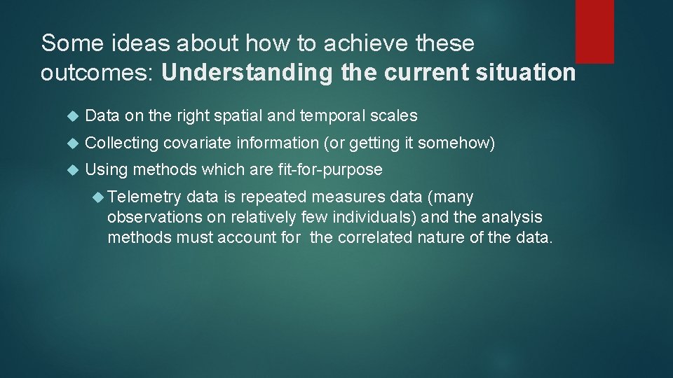 Some ideas about how to achieve these outcomes: Understanding the current situation Data on