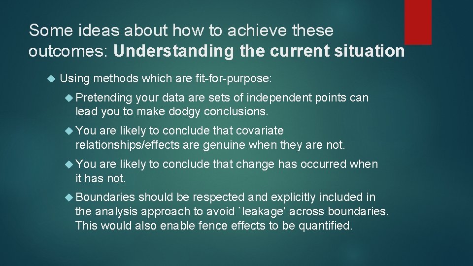 Some ideas about how to achieve these outcomes: Understanding the current situation Using methods