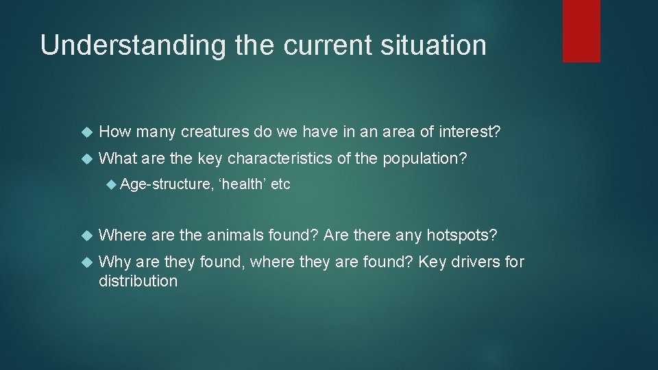 Understanding the current situation How many creatures do we have in an area of