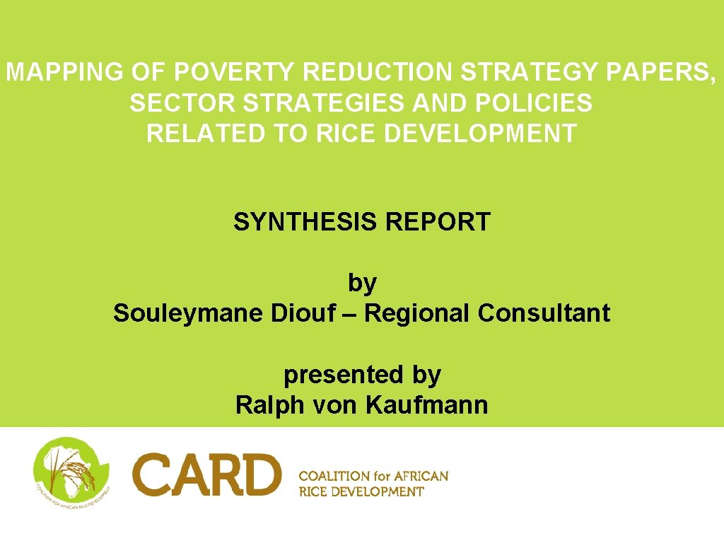 MAPPING OF POVERTY REDUCTION STRATEGY PAPERS, SECTOR STRATEGIES AND POLICIES RELATED TO RICE DEVELOPMENT MAPPING OF POVERTY REDUCTION STRATEGY PAPERS, SECTOR STRATEGIES AND POLICIES RELATED TO RICE DEVELOPMENT