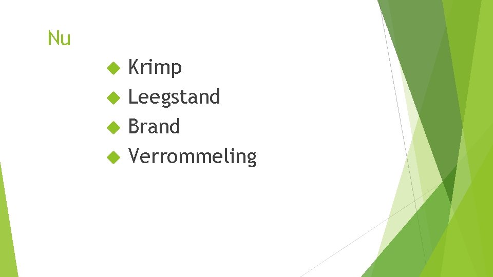 Nu Krimp Leegstand Brand Verrommeling 