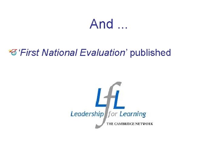 And. . . ‘First National Evaluation’ published 