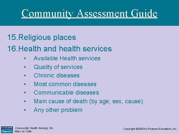 Community Assessment Guide 15. Religious places 16. Health and health services • • Available