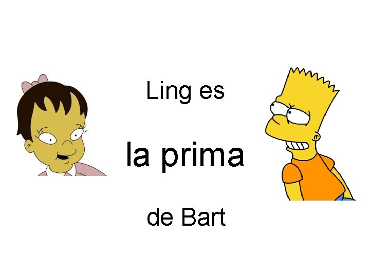 Ling es la prima de Bart 