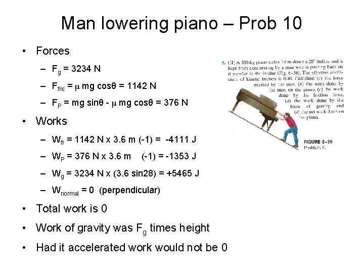 Man lowering piano – Prob 10 • Forces – Fg = 3234 N – Man lowering piano – Prob 10 • Forces – Fg = 3234 N –