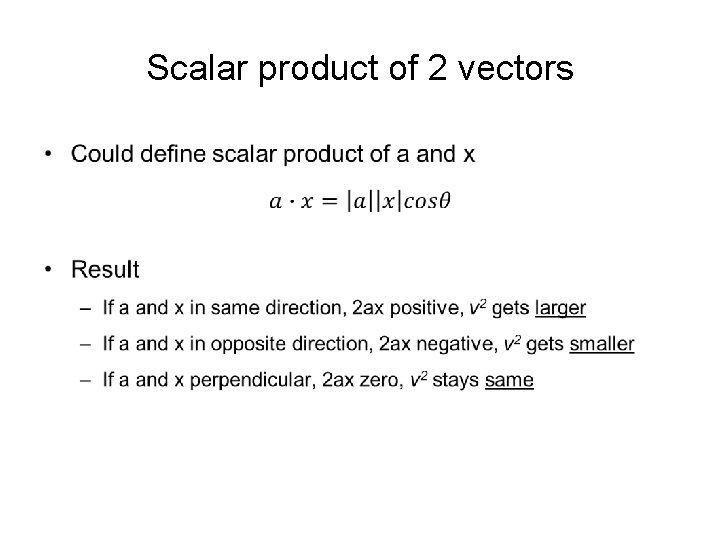 Scalar product of 2 vectors • Scalar product of 2 vectors •