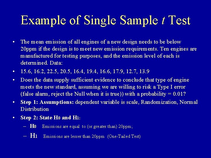 Example of Single Sample t Test • The mean emission of all engines of