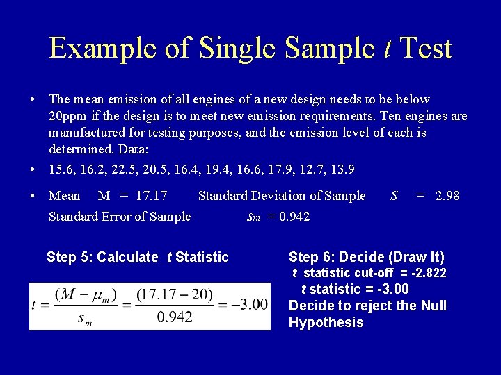 Example of Single Sample t Test • The mean emission of all engines of