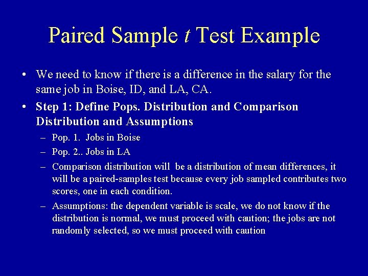 Paired Sample t Test Example • We need to know if there is a