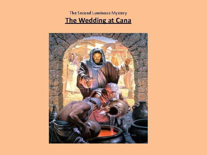 The Second Luminous Mystery The Wedding at Cana 