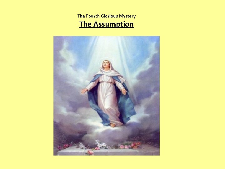 The Fourth Glorious Mystery The Assumption 