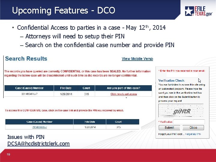 Upcoming Features - DCO • Confidential Access to parties in a case - May