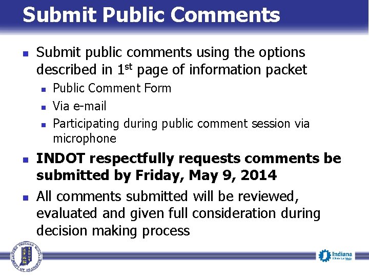 Submit Public Comments Submit public comments using the options described in 1 st page Submit Public Comments Submit public comments using the options described in 1 st page