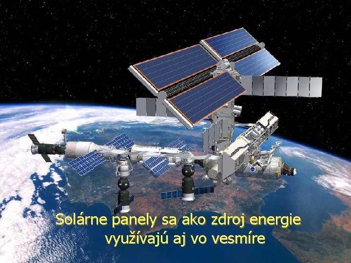 Solárne panely sa ako zdroj energie využívajú aj vo vesmíre 