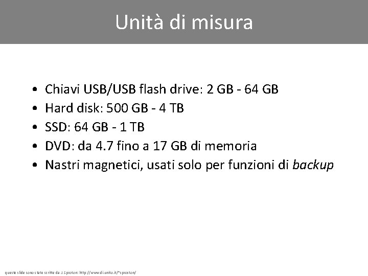 Unità di misura • • • Chiavi USB/USB flash drive: 2 GB - 64